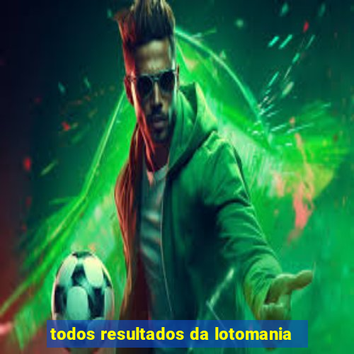 todos resultados da lotomania